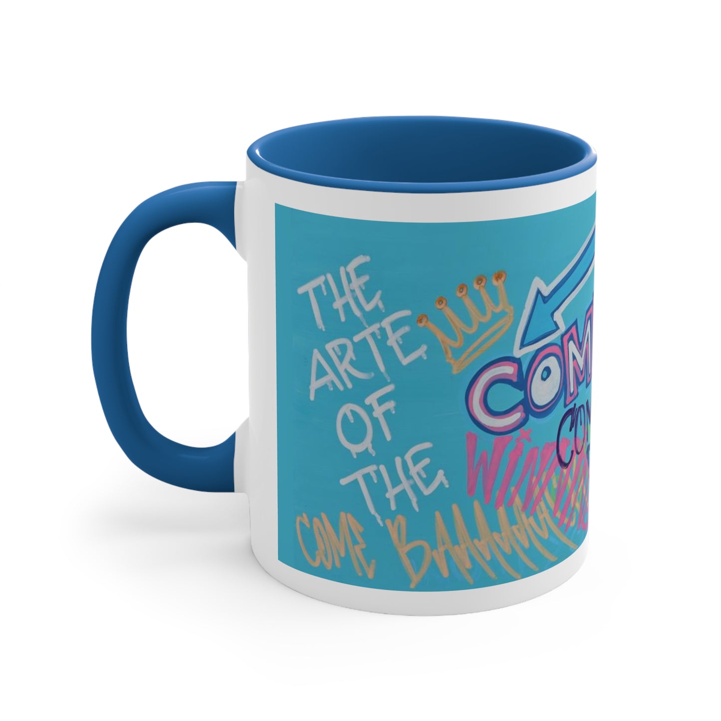 Arte Of The Comeback Accent Coffee Mug
