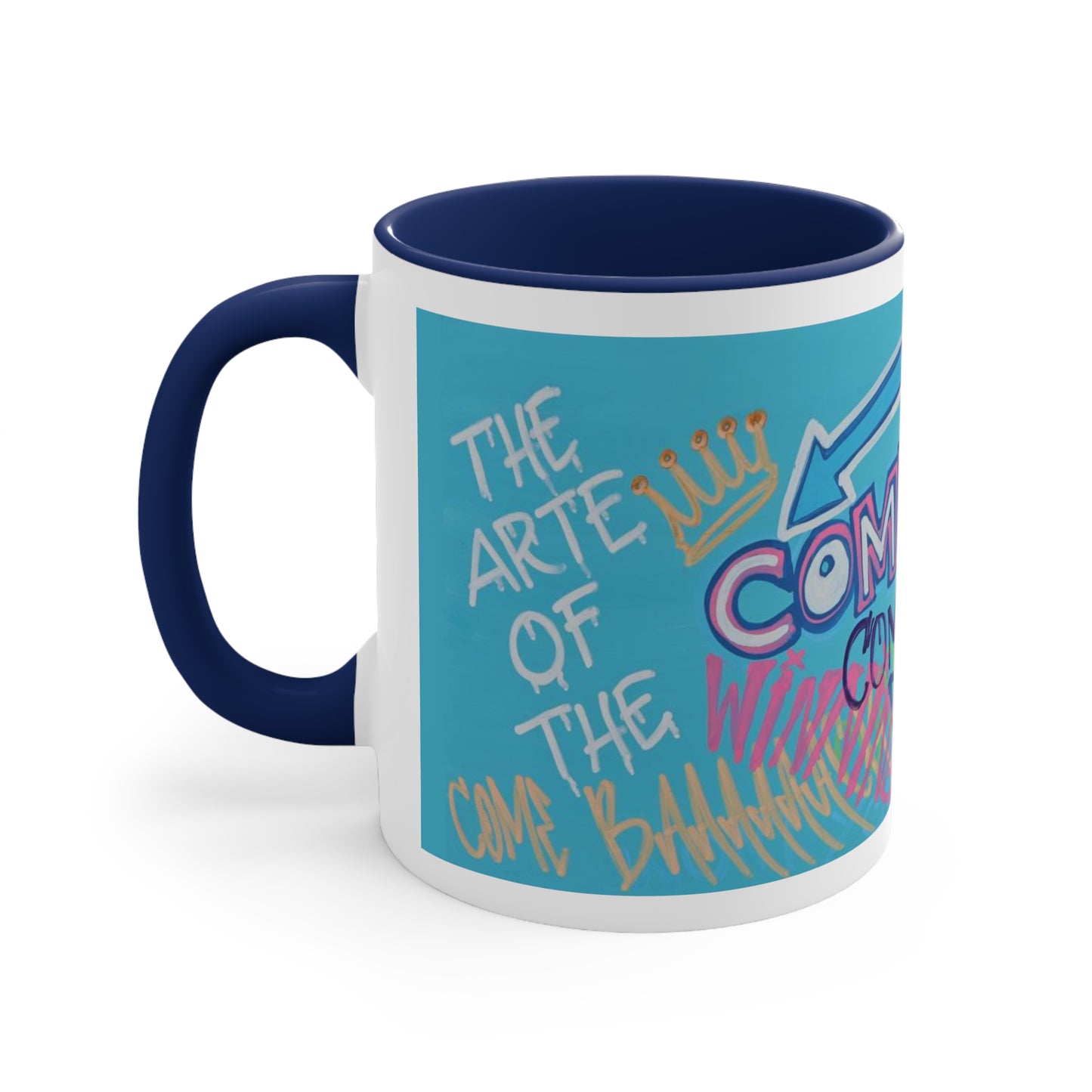 Arte Of The Comeback Accent Coffee Mug